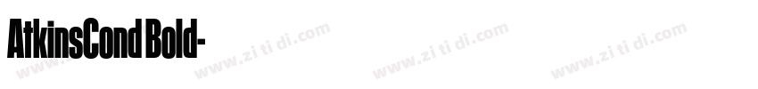 AtkinsCond Bold字体转换 AtkinsCond Bold字体转换